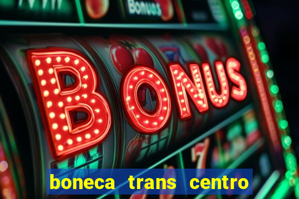 boneca trans centro de s o paulo capital e regi o skokka